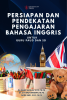 Cover for PERSIAPAN DAN PENDEKATAN  PENGAJARAN BAHASA INGGRIS  UNTUK GURU PAUD DAN SD