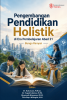 Cover for Pengembangan Pendidikan Holistikdi Era Pembelajaran Abad 21