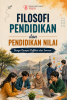 Cover for Filosofi Pendidikan dan Pendidikan Nilai: Bunga Rampai Refleksi dan Inovasi