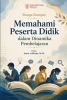 Cover for Bunga Rampai: Memahami Peserta Didik dalam Dinamika Pembelajaran
