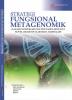 Cover for Strategi Fungsional Metagenomik: Dalam Investigasi Gen Penyandi Senyawa Novel Bioaktif Glikosida Hidrolase